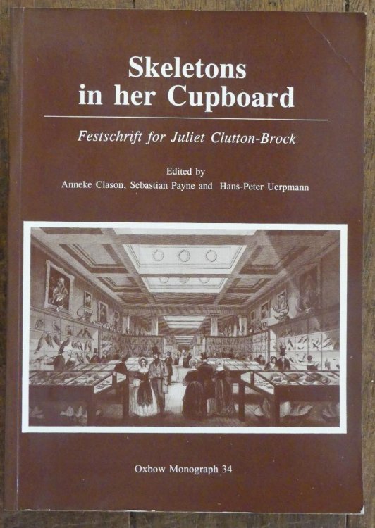 Skeletons in Her Cupboard Fstschrift for Juliet Clutton-Brock