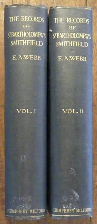 The Records of St. Bartholomew's Priory and of the Church and Parish of St. Bartholomew the Great (Two Volumes)
