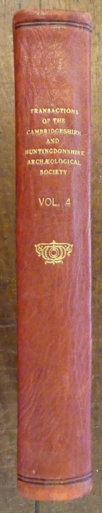 Cambridgeshire and Huntingdonshire Archaeological Society Transactions Vol IV to VIIII Bound as Single Library Volume