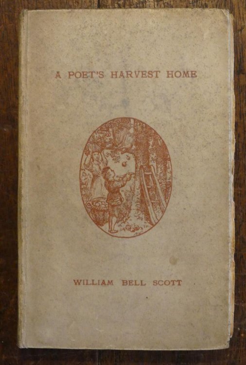 A Poet's Harvest Home Being One Hundred Short Poems