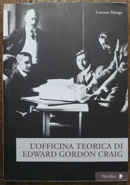 L'officina Teorica Di Edward Gordon Craig