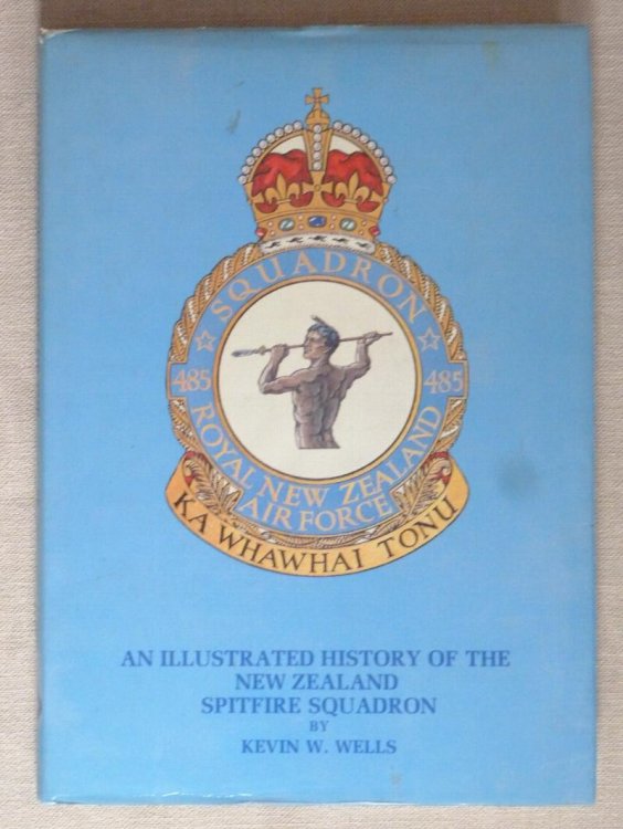 An Illustrated History of the New Zealand Spitfire Squadron