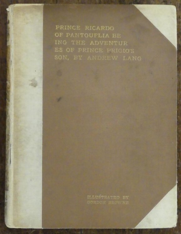 Prince Ricardo of Pantouflia Being the Adventures of Prince Prigio's Son, By Andrew Lang Author of Prince Prigio