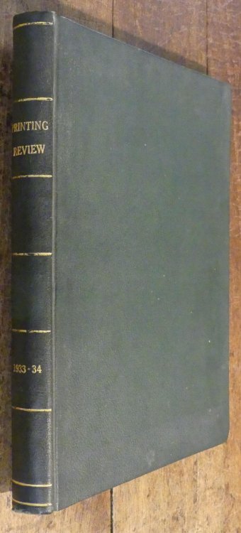 Printing Review The Magazine of the British Printing Industry Vol III. No's 1-4 1933-1934 FOUR PARTS IN ONE .