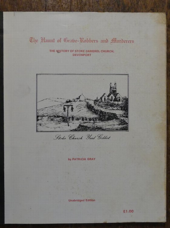 The Haunt of Grave-Robbers and Murderers The History of Stoke Damerel Church, Devonport