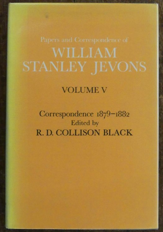 Papers and Correspondence of William Stanley Jevons Volume V. Correspondence 1879 - 1882