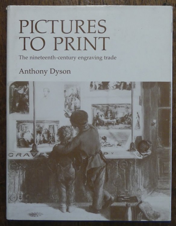 Pictures to Print The Nineteenth-century Engraving Trade