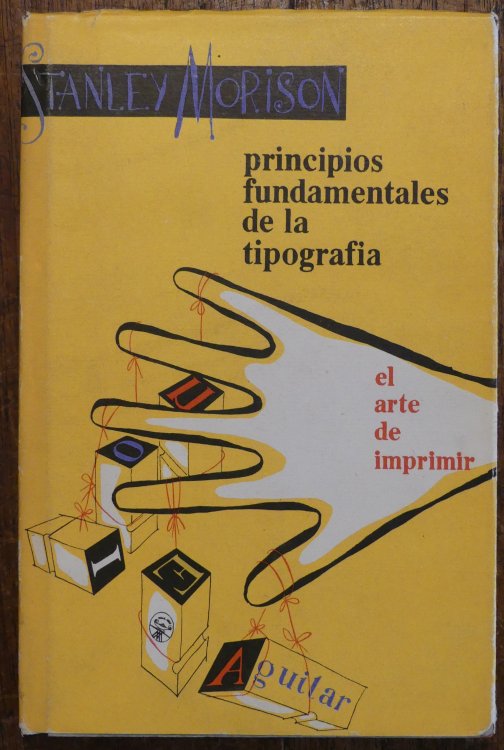 Principios fundamentales de la Tipografa seguidos de El Arte de Imprimir