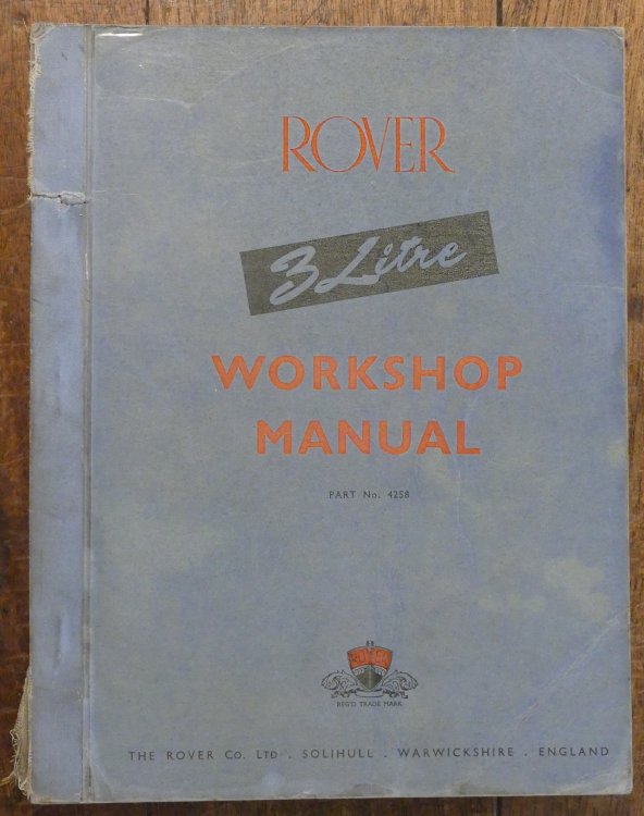Rover 3 Litre Workshop Manual: Part No. 4258: TP/234/C