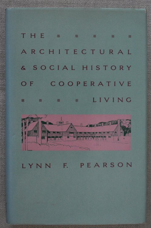 The Architectural & Social History of Cooperative Living