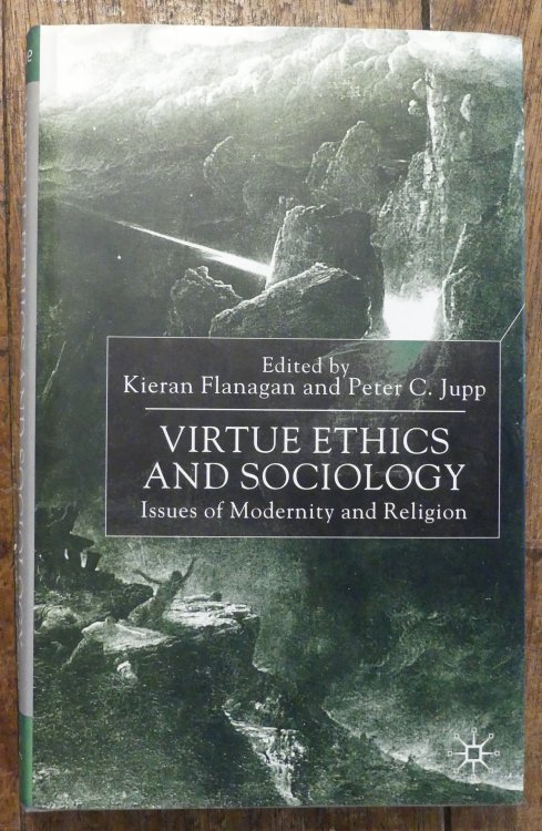 Virtue Ethics and Sociology Issues of Modernity and Religion