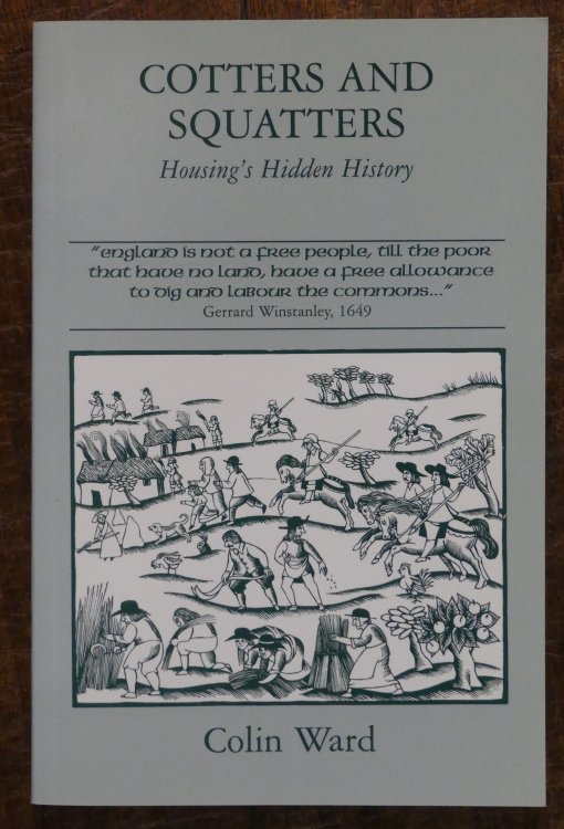 Cotters and Squatters: The Hidden History of Housing