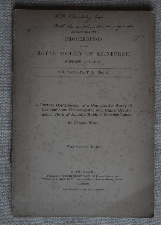 A Further Contribution to a Comparative Study of the Dominant Phanerogamic and Higher Cryptogamic Flora of Aquatic Habit in Scottish Lakes ; Reprint from The Proceedings Royal Society Edinburgh Session 1909-1910 Vol XXX Part II No 6