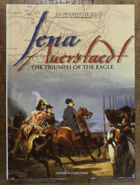 Jena - Auerstaedt the Triumph of the Eagle