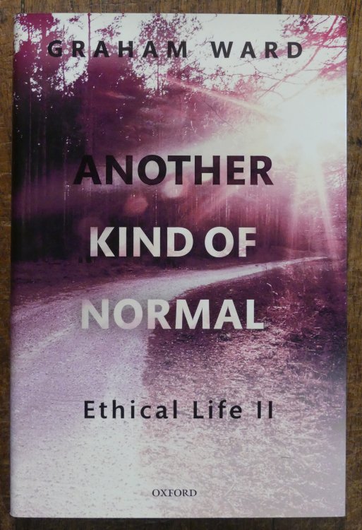 Another Kind of Normal. Ethical Life II