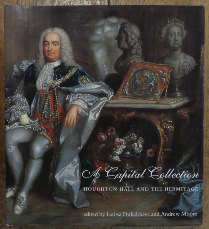 A Capital Collection Houghton Hall and The Hermitage