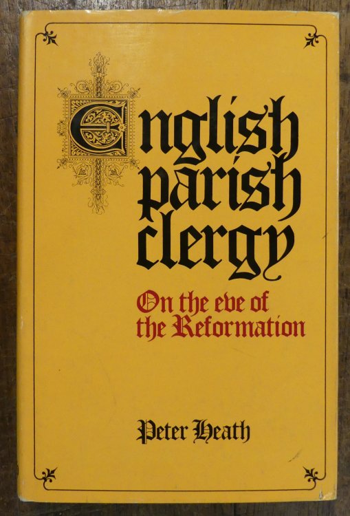 English Parish Clergy On the Eve of Reformation