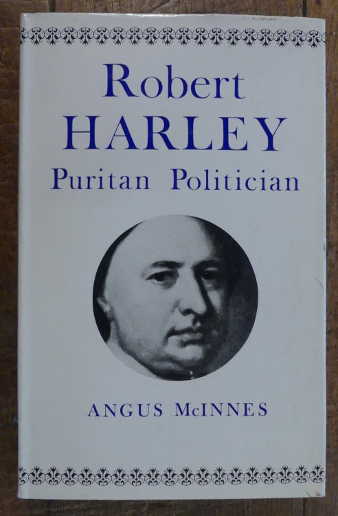Robert Harley. Puritan Politician