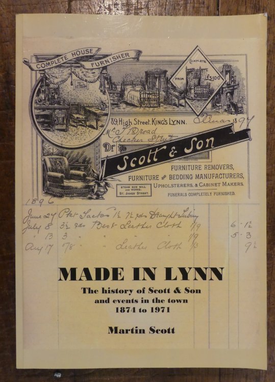 Made in Lynn The History of Scott & Son and Events in the Town 1874 to 1971