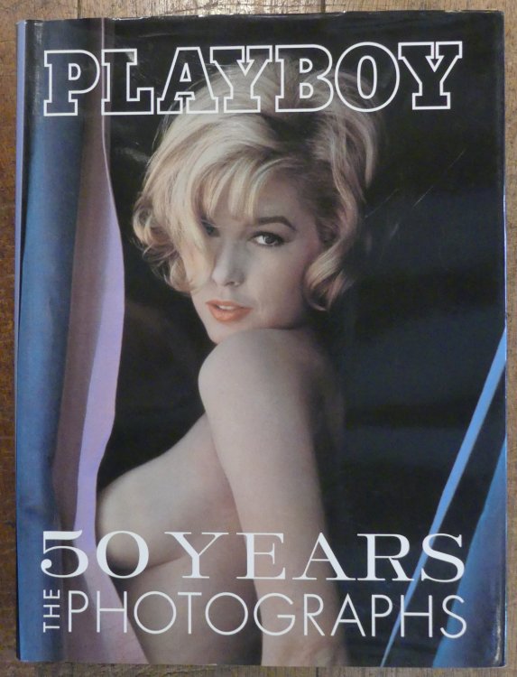 Playboy 50 Years. The Photographs