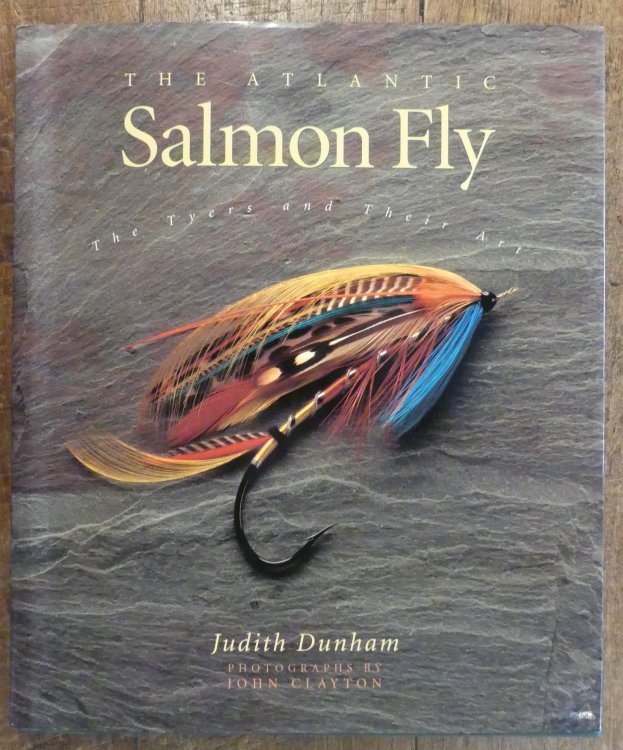 The Atlantic Salmon Fly The Tyers and Their Art