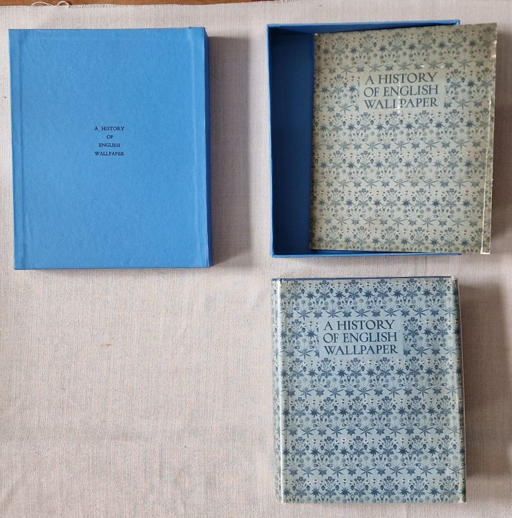 A History of English Wallpaper 1509 - 1914 with 70 Plates in Colour and 190 Illustrations in Half-tone
