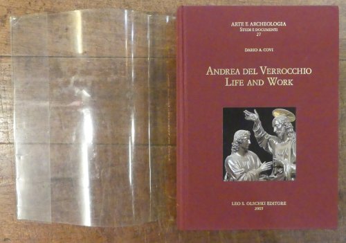 Andrea Del Verrocchio Life and Work [Arte E Archeologia Studi e Documenti No. 27 ]