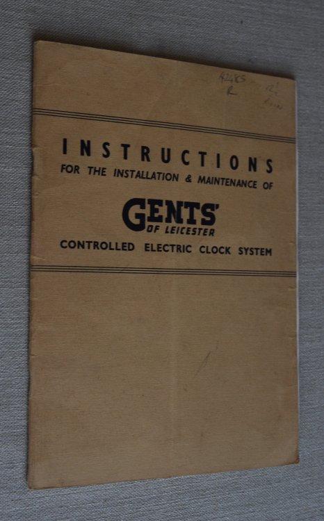 Instructions for the Istallation & Maintenance of Gent's of Liecester Controlled Electric Clock System