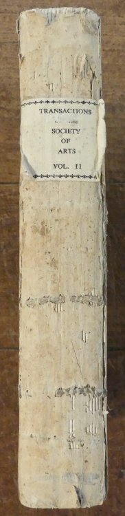 Transactions of the Society Instituted at London For the Encouragement of Arts, Manufactures, and Commerce with the Premiums Offered in the Year 1784. Vol. II.