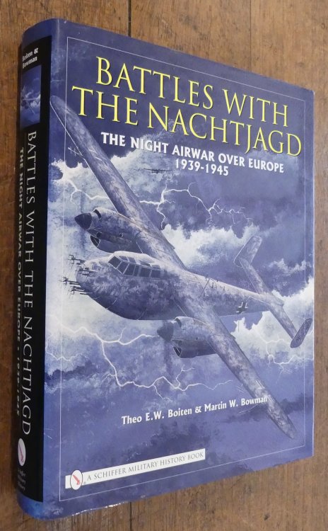 Battles with the Nachtjagd. The Night Airwar Over Europe 1939 - 1945