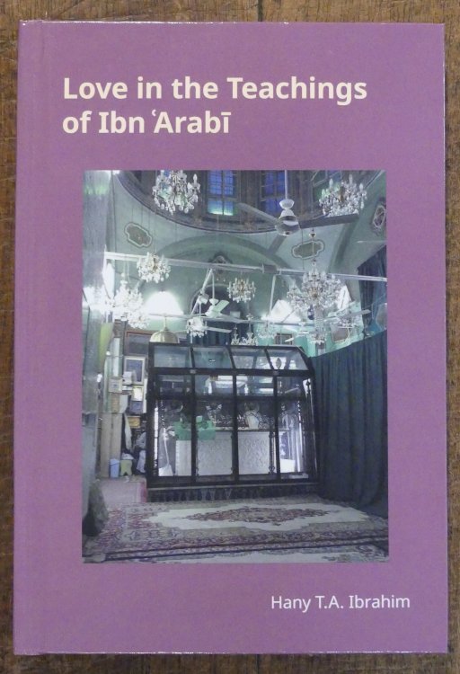 Love in the Teachings of Ibn 'Arabi