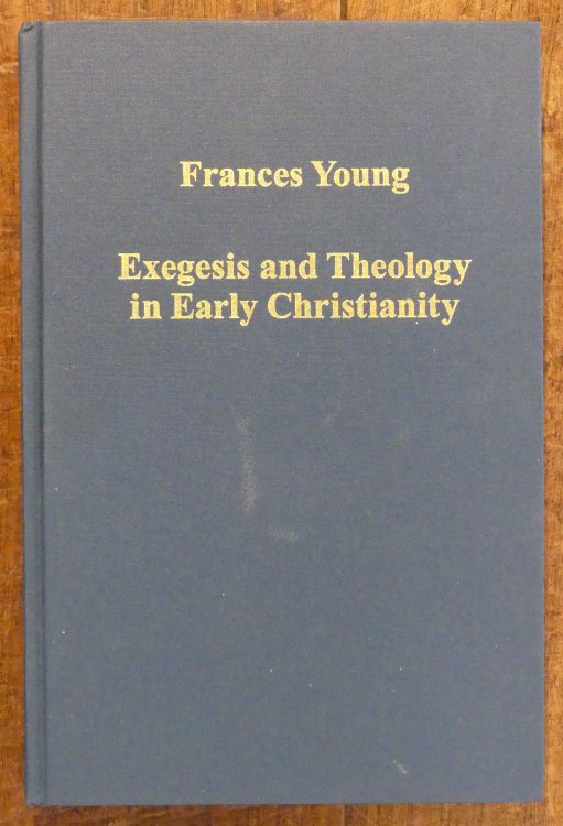 Exegesis and Theology in Early Christianity