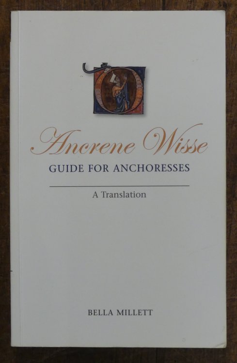Ancrene Wisse Guide for Anchoresses A Translation