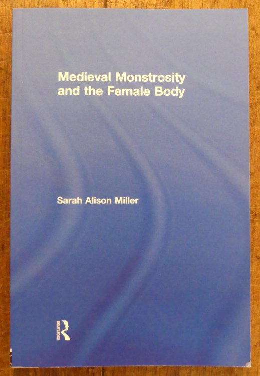 Medieval Monstrosity and the Female Body