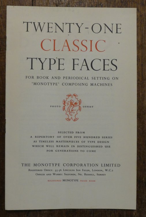 Twenty-One Classic Type Faces for Book and Periodical Setting on 'Monotype' Composing Machines. Photo Offset (Edition C)