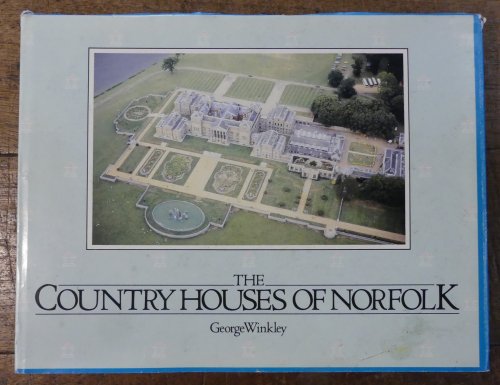 The Country Houses of Norfolk