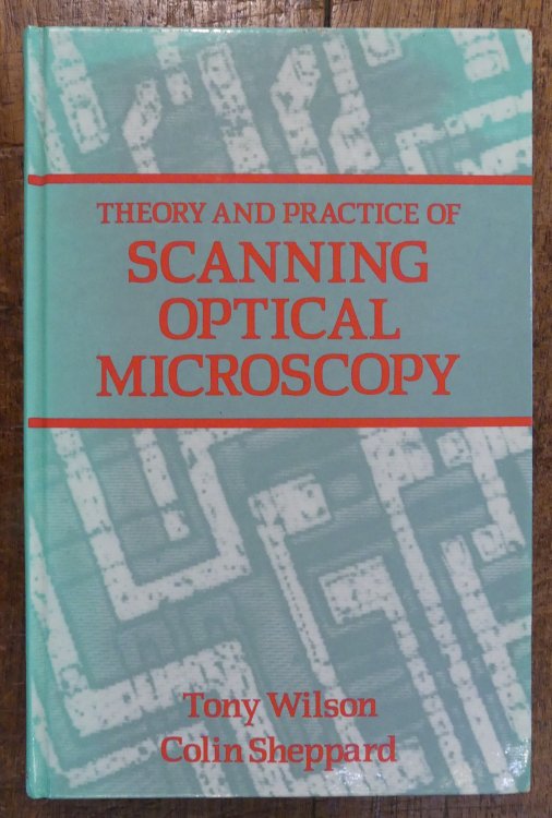 Theory and Practice of Scanning Optical Microscopy