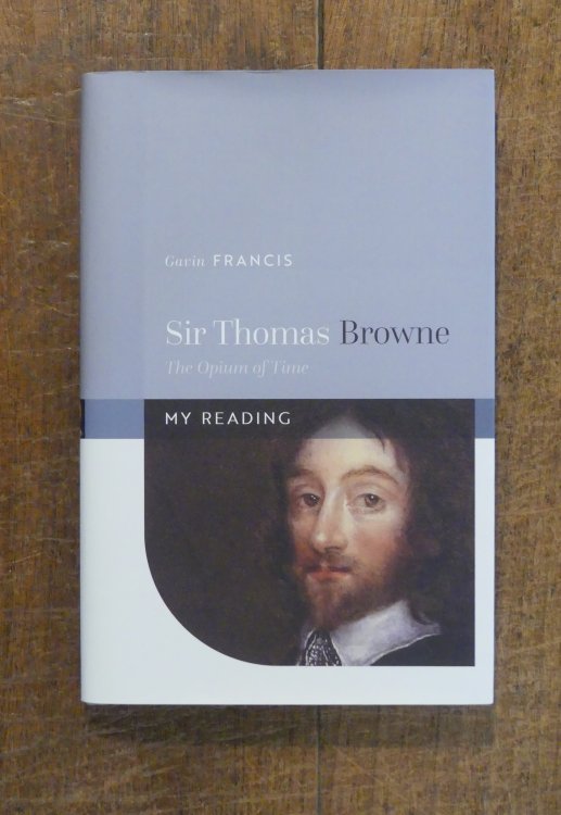 Sir Thomas Browne The Opium of Time (My Reading series)