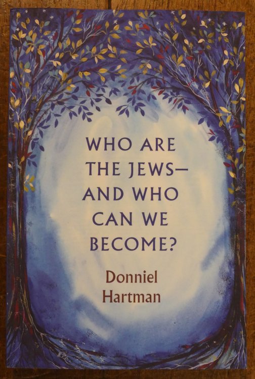 Who Are the Jews- And Who Can We Become