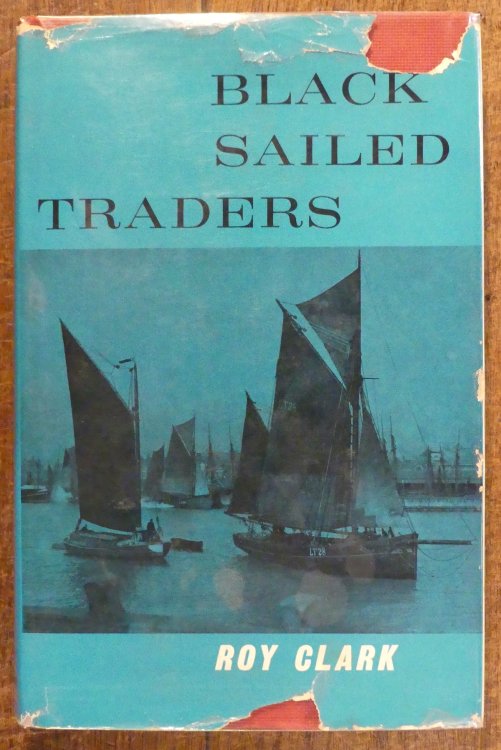 Black Sailed Traders Keels and Wherries of Norfolk and Suffolk