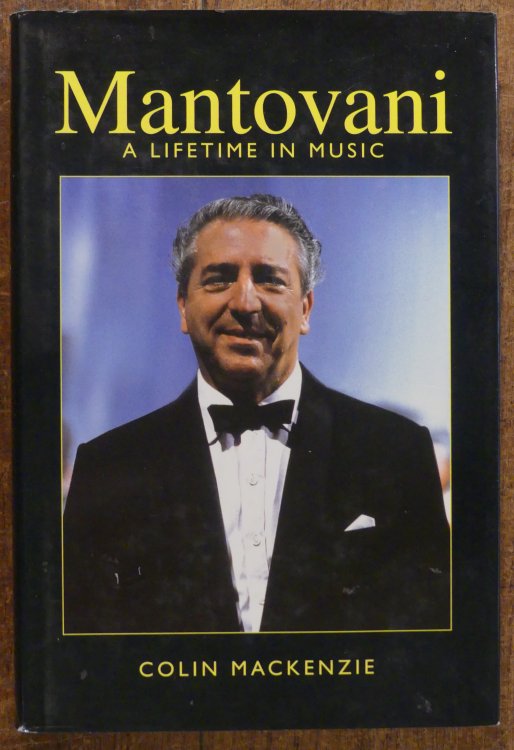 Mantovani. A Lifetime in Music