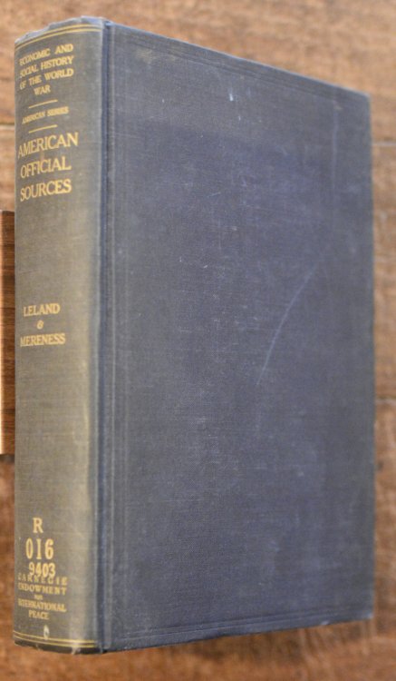 Introduction to the American Official Sources for the Economic and Social History of the World War.
