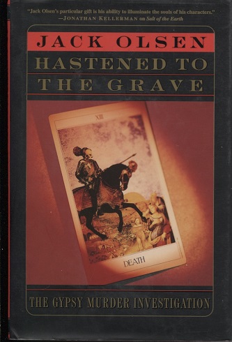 Hastened To The Grave, The Gypsy Murder Investigation