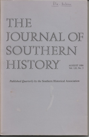 The Journal Of Southern History, August 1986 Vol. LII, No. 3