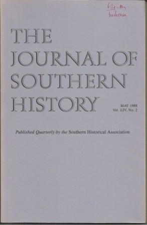 The Journal Of Southern History May 1988 Vol. LIV, No. 2