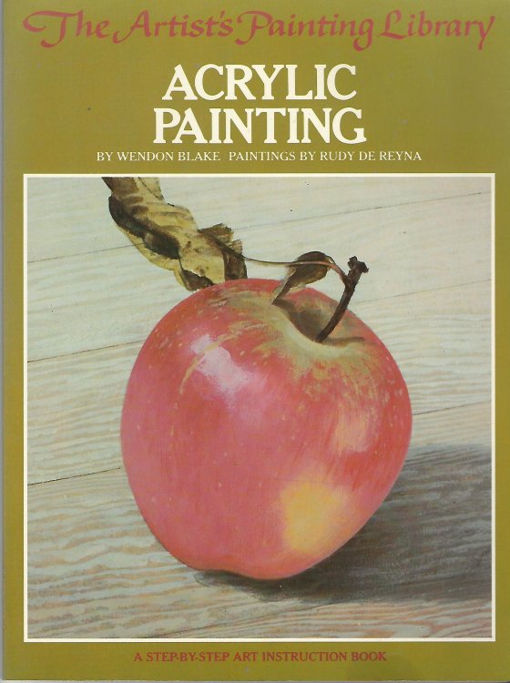 Acrylic Painting A Step-By-Step Instruction Book