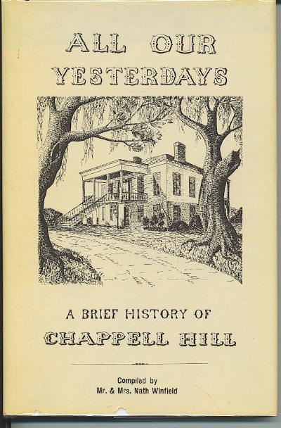 All Our Yesterdays, A Brief History Of Chappell Hill