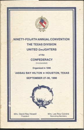 The Texas Division United Daughters Of The Confederacy Ninety-Fourth Annual Convention