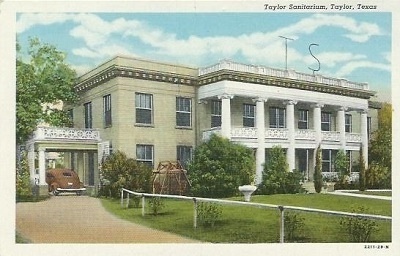 Taylor Sanitarium, Taylor, Texas