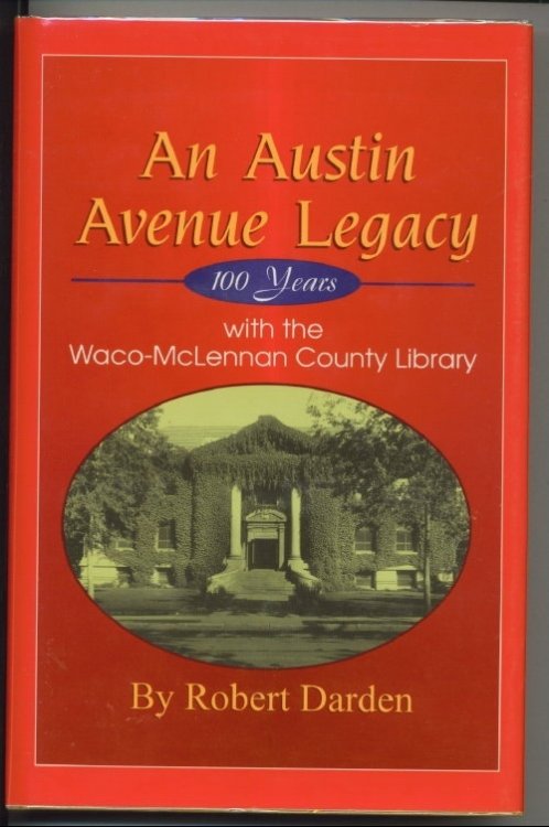 An Austin Avenue Legacy, 100 Years With The Waco-McLennan County Library